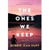 KNYGA Bobbie Huff The Ones We Keep