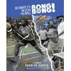 KNYGA Bobbito Garcia Bobbito's Book of B-Ball Bong Bong!
