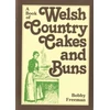 KNYGA Bobby Freeman Book of Welsh Country Cakes and Buns, A