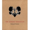 KNYGA Bohumil Hrabal Tender Barbarian