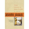 KNYGA Bohumil Hrabal Too Loud a Solitude