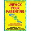 KNYGA Bonnie Scott Unfuck Your Parenting