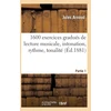 KNYGA Bookshop 1600 Exercices Gradues de Lecture Musicale, Intonation, Rythme, Tonalite. Partie 1