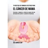 KNYGA Bookshop 70 Recetas De Comidas Efectivas Para El Cancer De Mama