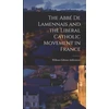 KNYGA Bookshop Abbe de Lamennais and the Liberal Catholic Movement in France