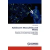 KNYGA Bookshop Adolescent Masculinity and Media