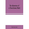 KNYGA Bookshop Adventures of a Three-Guinea Watch