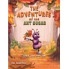 KNYGA Bookshop Adventures of the Ant Sugar: Sugar and the Sun