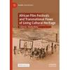 KNYGA Bookshop African Film Festivals and Transnational Flows of Living Cultural Heritage