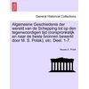 KNYGA Bookshop Algemeene Geschiedenis der wereld van de Schepping tot op den tegenwoordigen tijd (oorspronkelijk en naar de beste bronnen bewerkt door M. S. Polak), etc. Deel. 1-7.