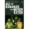 KNYGA Bookshop All the Bananas I’ve Never Eaten