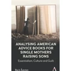 KNYGA Bookshop Analysing American Advice Books for Single Mothers Raising Sons