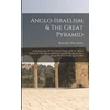 KNYGA Bookshop Anglo-israelism &amp; The Great Pyramid