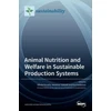 KNYGA Bookshop Animal Nutrition and Welfare in Sustainable Production Systems