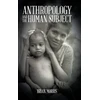KNYGA Bookshop Anthropology and the Human Subject