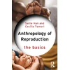 KNYGA Bookshop Anthropology of Reproduction: The Basics