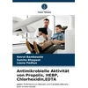 KNYGA Bookshop Antimikrobielle Aktivitat von Propolis, HEBP, Chlorhexidin, EDTA