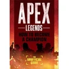 KNYGA Bookshop Apex Legends: How to Become A Champion (The Unofficial Guide)