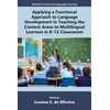 KNYGA Bookshop Applying a Functional Approach to Language Development in Teaching the Content Areas to Multilingual Learners in K-12 Classrooms