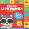 KNYGA Bookshop Apprendre le vietnamien - 150 mots avec prononciation - Debutant