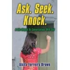 KNYGA Bookshop Ask. Seek. Knock. A Life Shaped by Conversations with God