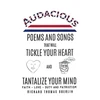 KNYGA Bookshop Audacious Poems And Songs That Will Tickle Your Heart And Tantalize Your Mind