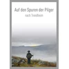 KNYGA Bookshop Auf den Spuren der Pilger nach Trondheim / On the Pilgrim Way to Trondheim