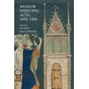 KNYGA Bookshop Bangor Episcopal Acta, 1092-1306