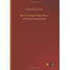 KNYGA Bookshop Baron Trump's Marvellous Underground Journey