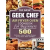 KNYGA Bookshop Basic Geek Chef Air Fryer Oven Cookbook for Beginners