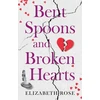 KNYGA Bookshop Bent Spoons and Broken Hearts