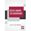 KNYGA Bookshop Bessie Among The Mountains