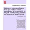 KNYGA Bookshop Biblioteca Historica de Puerto-Rico, que contiene varios documentos de los siglos 15, 16, 17 y 18, coordinados y anotados por Alesandros Tapia y Rivera.
