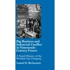 KNYGA Bookshop Big Business and Industrial Conflict in Nineteenth-Century France