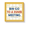 KNYGA Bookshop Bin-go To A Dumb Meeting Bingo book