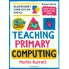 KNYGA Bookshop Bloomsbury Curriculum Basics: Teaching Primary Computing