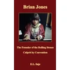 KNYGA Bookshop Brian Jones, the Founder of the Rolling Stones