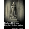 KNYGA Bookshop Broken Idols of the English Reformation
