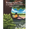 KNYGA Bookshop Brooke-Lynn's Trip to the Botanical Gardens with Grandma