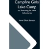 KNYGA Bookshop Campfire Girls' Lake Camp; Or, Searching For New Adventures