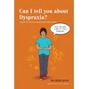 KNYGA Bookshop Can I tell you about Dyspraxia?