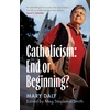 KNYGA Bookshop Catholicism: End or Beginning?