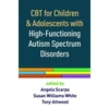 KNYGA Bookshop CBT for Children and Adolescents with High-Functioning Autism Spectrum Disorders