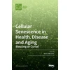 KNYGA Bookshop Cellular Senescence in Health, Disease and Aging