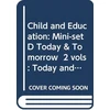 KNYGA Bookshop Child and Education: Mini-set D Today &amp; Tomorrow 2 vols
