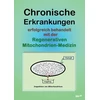 KNYGA Bookshop Chronische Erkrankungen Erfolgreich Behandelt Mit Der Regenerativen Mitochondrien-Medizin