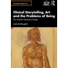 KNYGA Bookshop Clinical Storytelling, Art and the Problems of Being