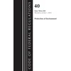 KNYGA Bookshop Code of Federal Regulations, Title 40 Protection of the Environment 790-999, Revised as of July 1, 2023