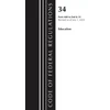 KNYGA Bookshop Code of Federal Regulations, Title 34 Education 680-End &amp; Title 35 2023