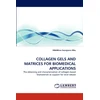 KNYGA Bookshop Collagen Gels and Matrices for Biomedical Applications
